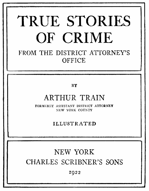 True Stories of Crime by Arthur Train
